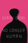 No Longer Human Novel by Osamu Dazai