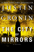 The City of Mirrors Novel by Justin Cronin