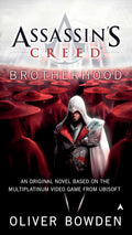 Brotherhood (Assassin's Creed 2) by Oliver Bowden