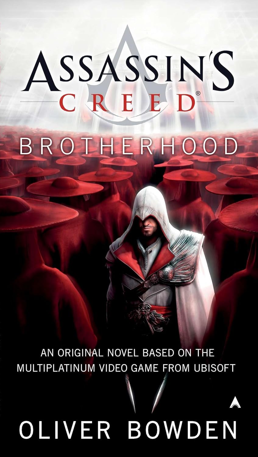 Brotherhood (Assassin's Creed 2) by Oliver Bowden