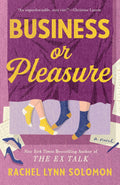 Business Or Pleasure Book by Rachel Lynn Solomon