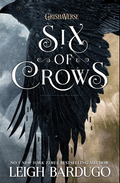 Six of Crows Novel by Leigh Bardugo