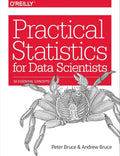 Practical Statistics for Data Scientists By Peter Bruce & Andrew Bruce