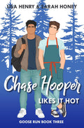 Chase Hooper Likes It Hot by Lisa Henry, Sarah Honey