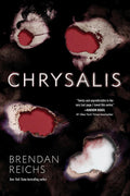 Chrysalis Book by Brendan Reichs