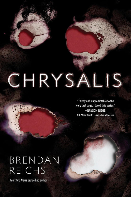 Chrysalis Book by Brendan Reichs
