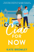 Ciao For Now Book by Kate Bromley