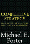 Competitive Strategy: Techniques for Analyzing Industries and Competitors Book by Michael Porter