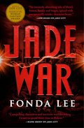 Jade War (The Green Bone Saga 2) Novel by Fonda Lee