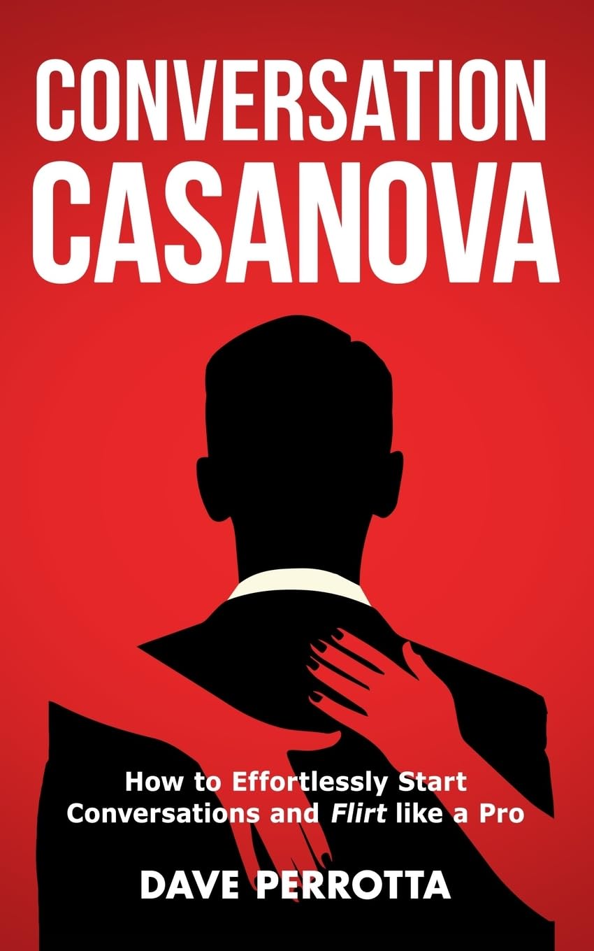 Conversation Casanova by Dave Perrotta