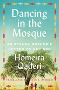 Dancing in the Mosque: An Afghan Mother's Letter to Her Son Book by Homeira Qaderi