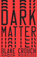 Dark Matter Book by Blake Crouch
