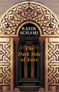The Dark Side of Love Book by Rafik Schami