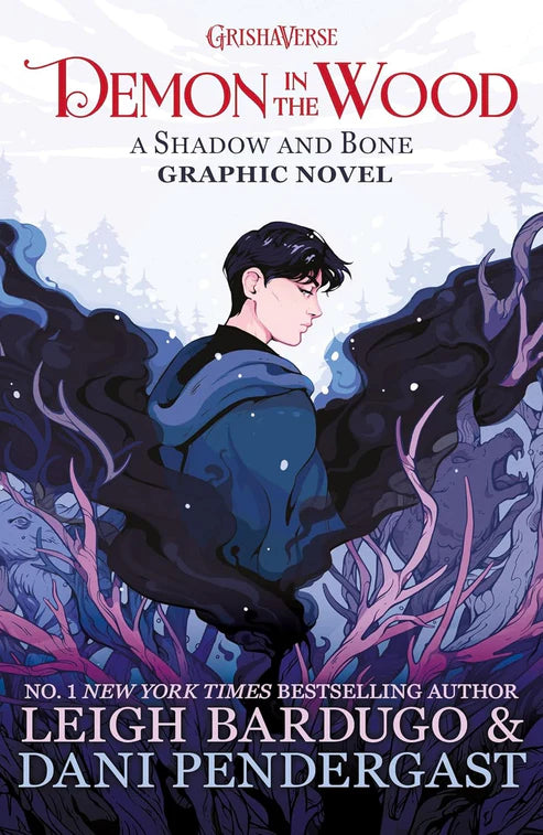 Demon in the Wood Graphic by Leigh Bardugo