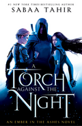 A Torch Against the Night Novel by Sabaa Tahir
