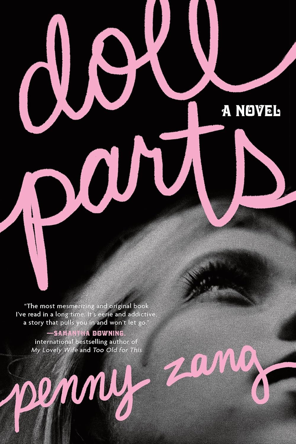 Doll Parts: A Novel by Penny Zang