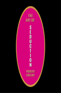 The Art of Seduction by Robert Greene