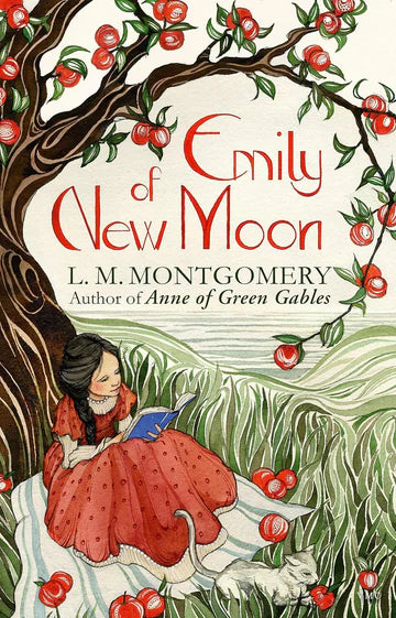 Emily of New Moon by L. M. MontgomeryEmily of New Moon by L. M. Montgomery