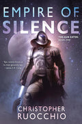 Empire of Silence by Christopher Ruocchio