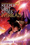 Everblaze (Keeper of the Lost Cities) by Shannon Messenger