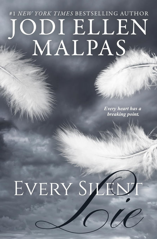 Every Silent Lie Book by Jodi Ellen Malpas