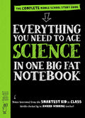 Everything You Need to Ace Science in One Big Fat Notebook: The Complete Middle School Study Guide (Big Fat Notebooks) by Workman Publishing, Michael Geisen