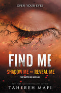 Find Me by Tahereh Mafi (Shadow Me & Reveal Me)