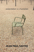 Existentialism Is a Humanism Book by Jean-Paul Sartre