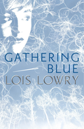 Gathering Blue Novel by Lois Lowry