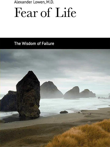Fear of Life Book by Alexander Lowen