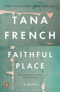 Faithful Place Novel by Tana French