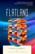 Flatland: A Romance of Many Dimensions by Edwin A. Abbott