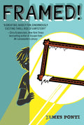 Framed! Book by James Ponti