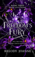 Freedom's Fury by Melody Joanne
