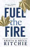 Fuel the Fire Book by Becca Richie and Krista Ritchie