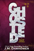 Ghosted Book by J. M. Darhower