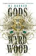 Gods of the Wyrdwood Book by R. J. Barker