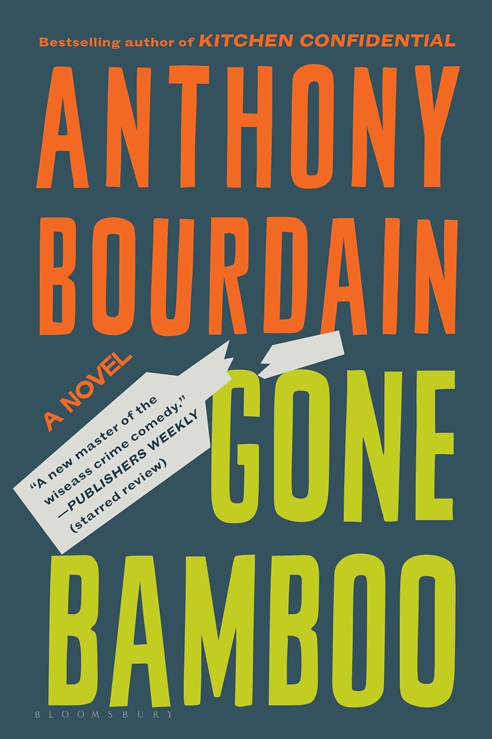 Gone Bamboo Book by Anthony Bourdain