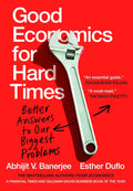 Good Economics for Hard Times Book by Abhijit Banerjee and Esther Duflo