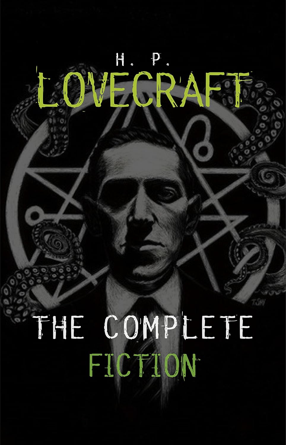 H. P. Lovecraft: The Complete Fiction by H. P. Lovecraft