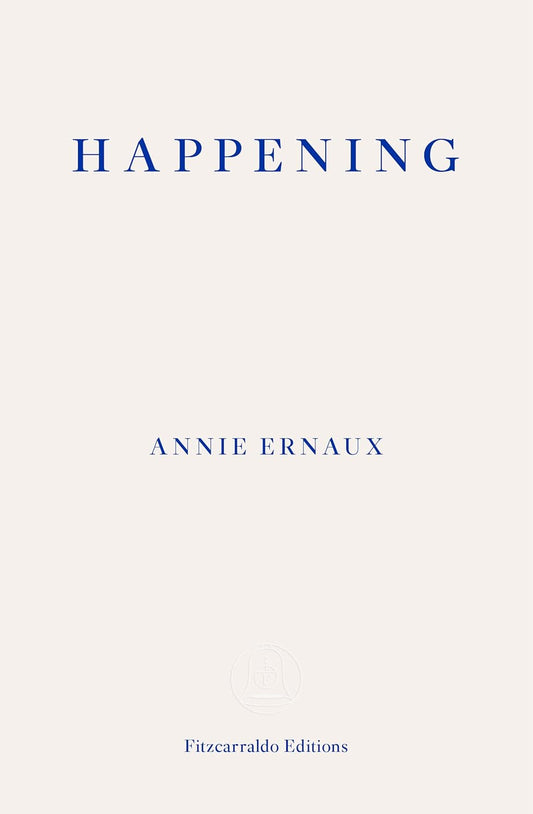 Happening Book by Annie Ernaux