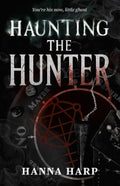 Haunting the Hunter Novel by Hanna Harp