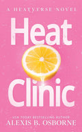 Heat Clinic Book by Alexis B. Osborne