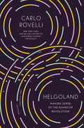 Helgoland: Making Sense of the Quantum Revolution Book by Carlo Rovelli