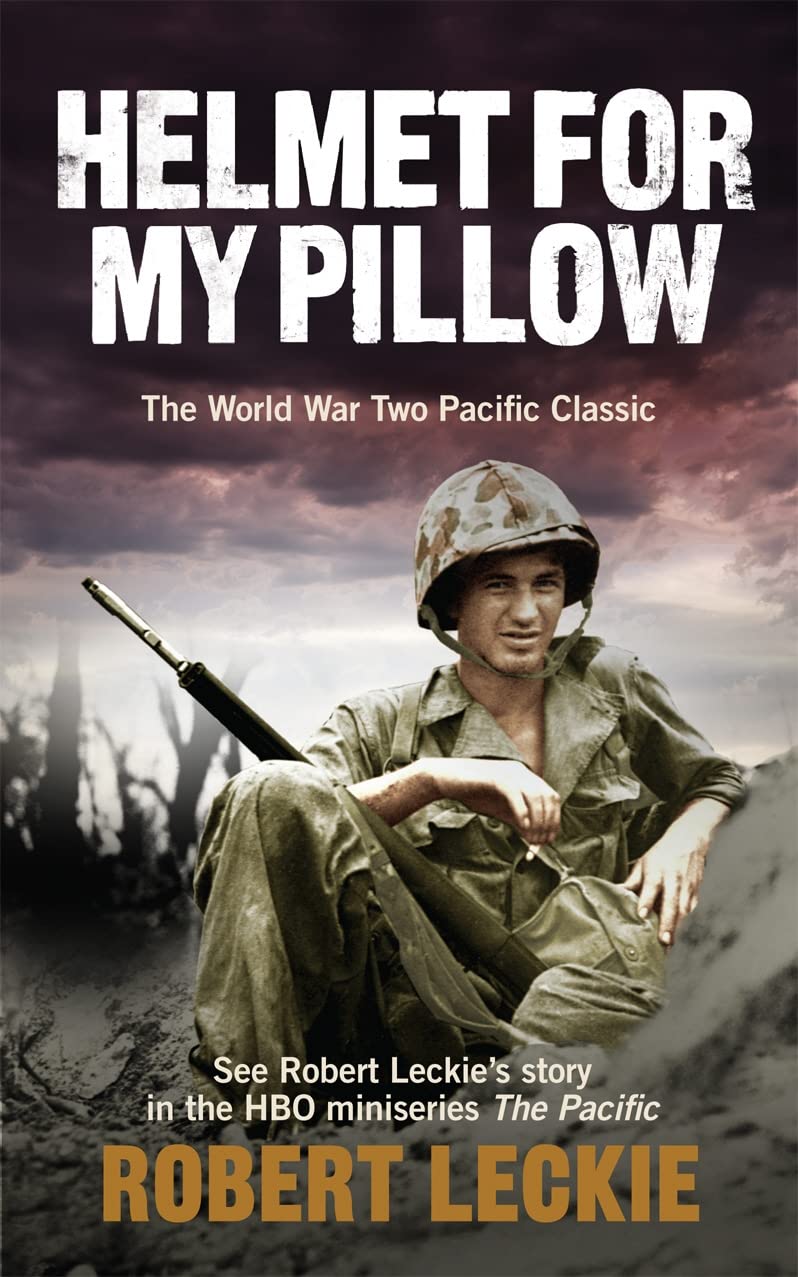 Helmet for My Pillow Book by Robert Leckie