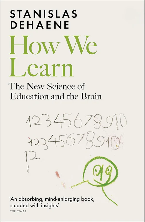 How We Learn by Stanislas Dehaene