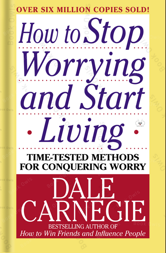 How to Stop Worrying and Start Living Book by Dale Carnegie