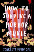 How to Survive a Horror Movie Book by Scarlett Dunmore