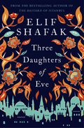 Three Daughters of Eve Novel by Elif Shafak