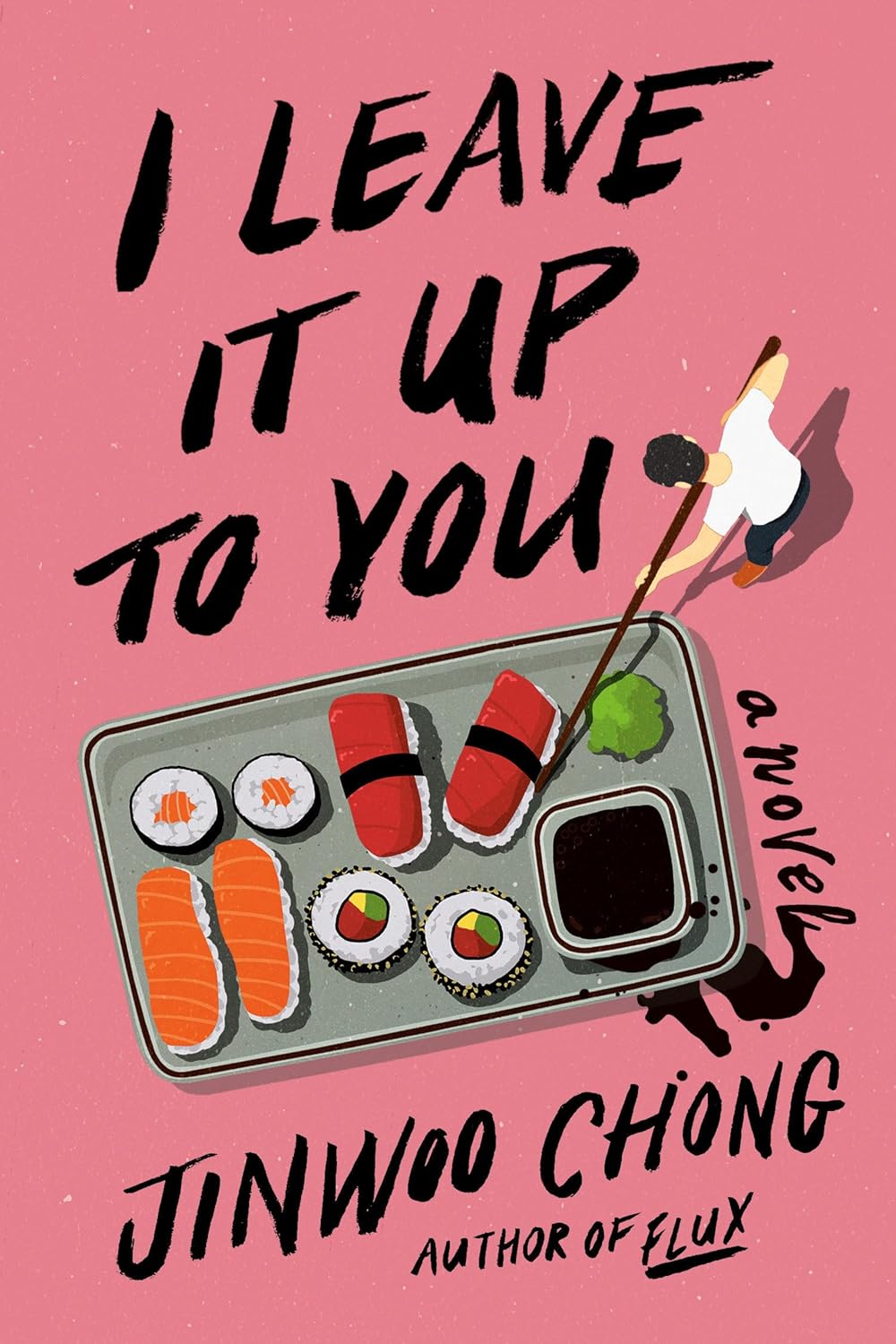 I Leave It Up to You: A Novel Book by Jinwoo Chong